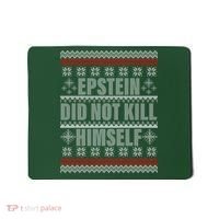 Epstein Did Not Kill Himself Ugly Christmas Sweater Mousepad thumb 0