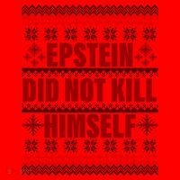 Epstein Did Not Kill Himself Ugly Christmas Sweater Santa Hat thumb 1