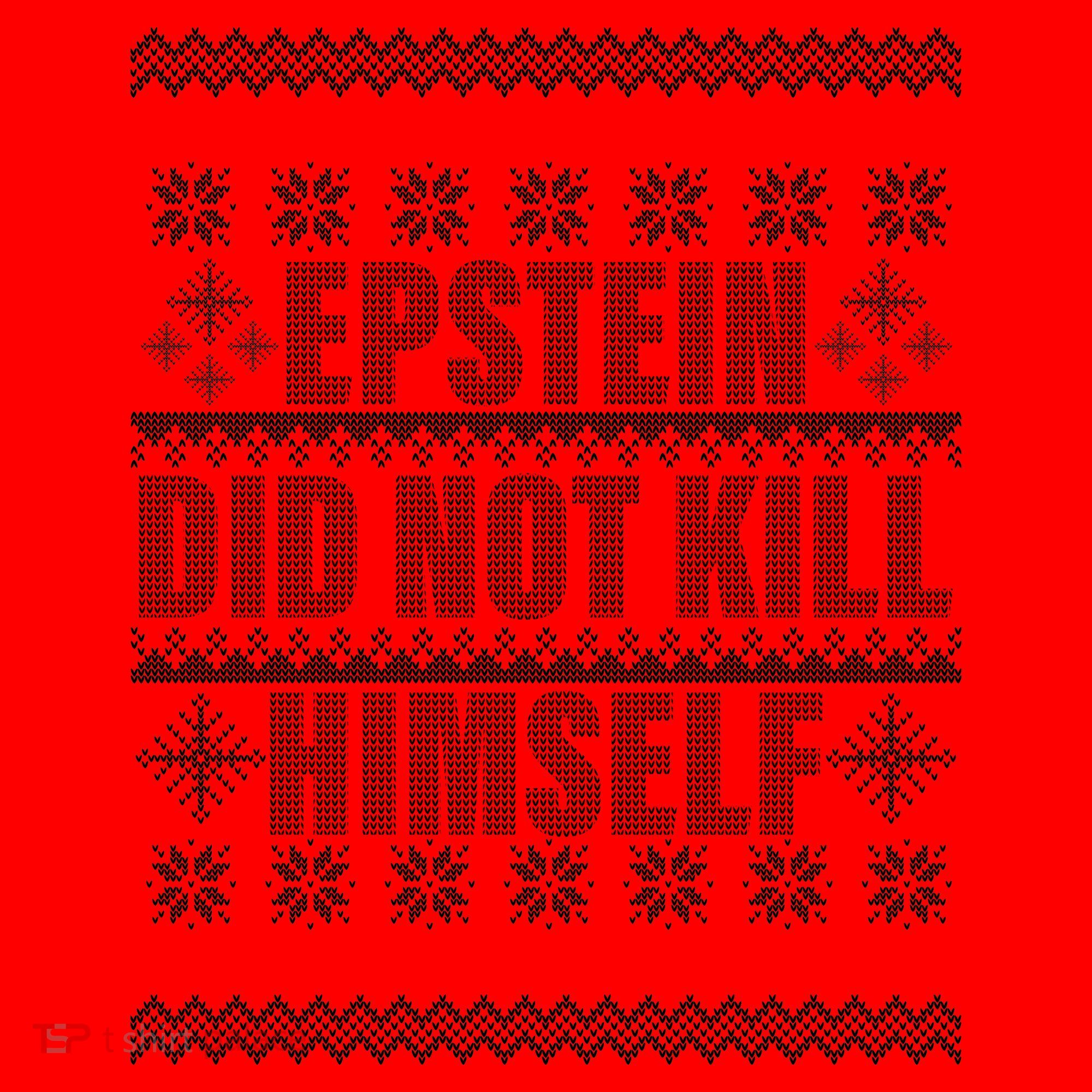 Epstein Did Not Kill Himself Ugly Christmas Sweater Santa Hat