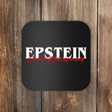 Epstein Didn't Kill Himself Coaster