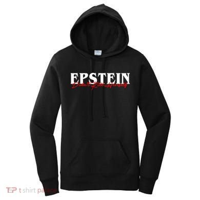 Epstein Didn't Kill Himself Women's Hoodie