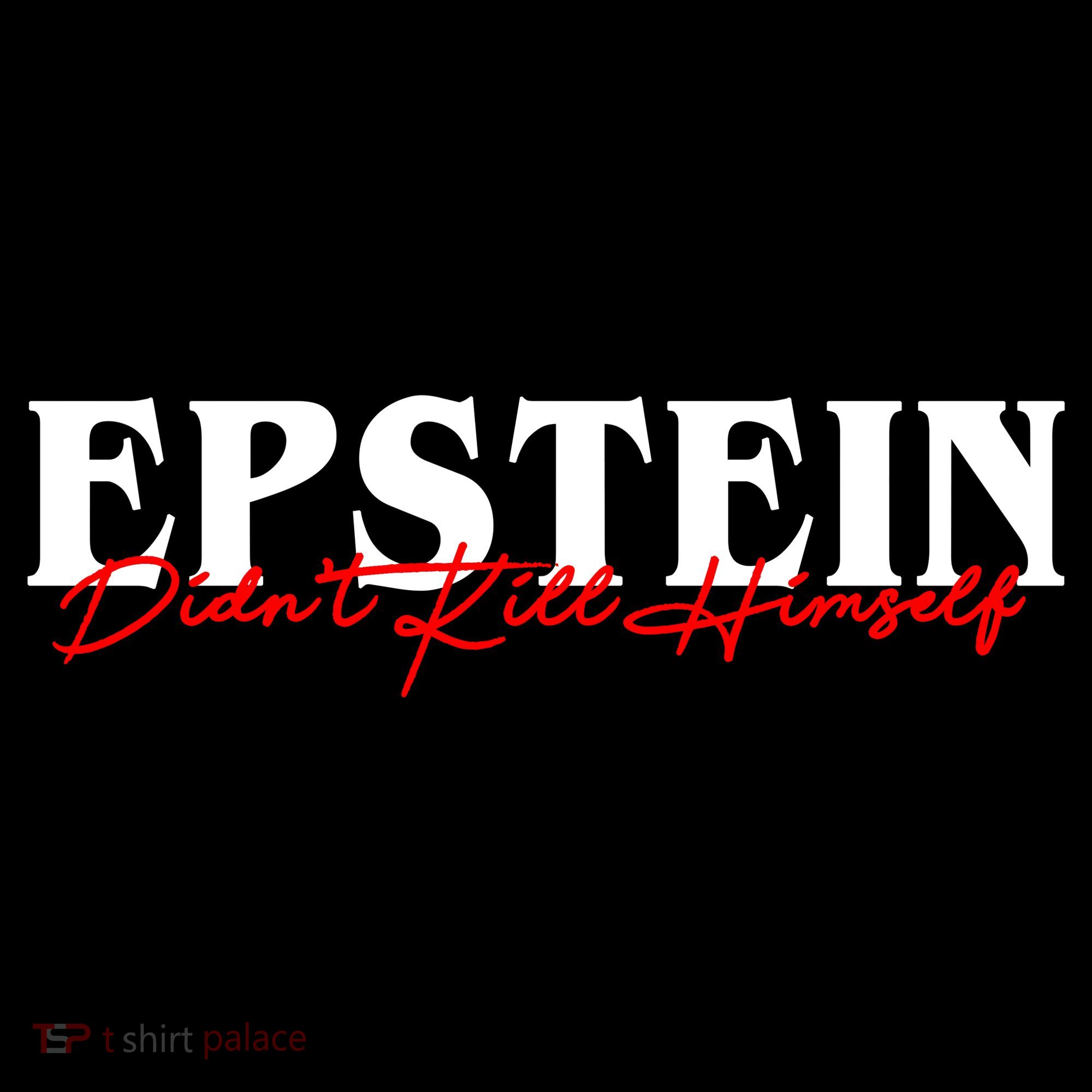 Epstein Didn't Kill Himself Women's Hoodie
