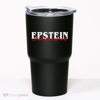 Epstein Didn't Kill Himself Tumbler thumb 0