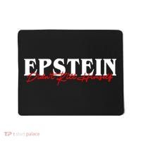 Epstein Didn't Kill Himself Mousepad thumb 0