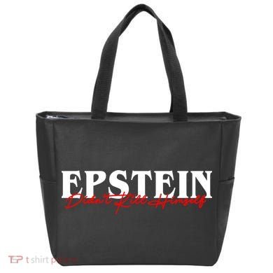 Epstein Didn't Kill Himself Tote Bag