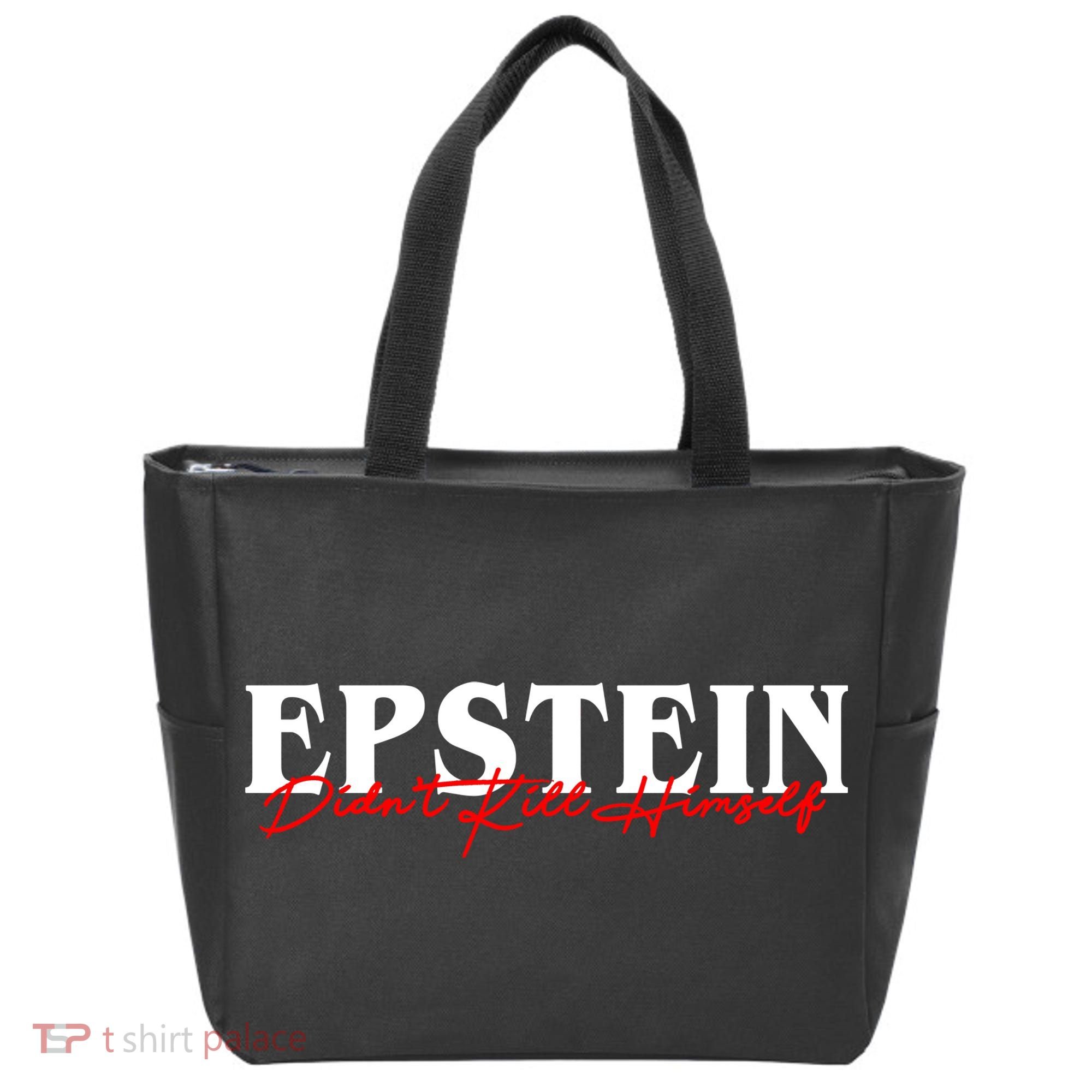 Epstein Didn't Kill Himself Tote Bag