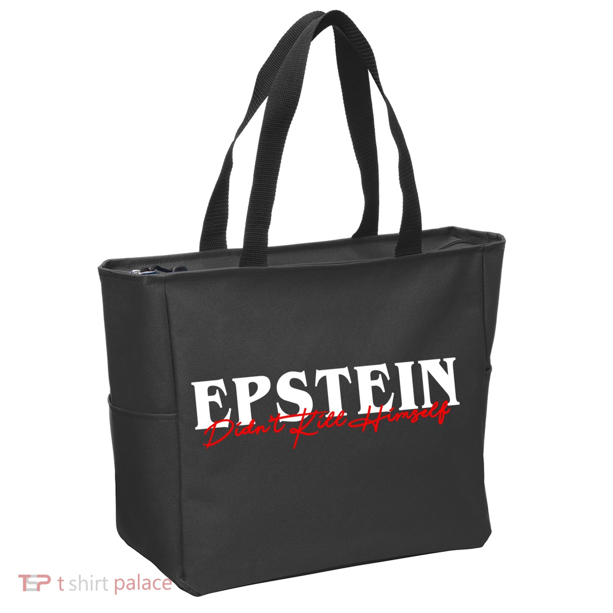 Epstein Didn't Kill Himself Tote Bag