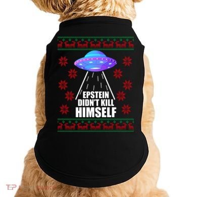 Epstein Didn't Kill Himself UFO Ugly Christmas Doggie Tank