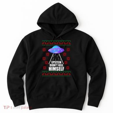 Epstein Didn't Kill Himself UFO Ugly Christmas Hoodie