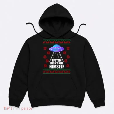 Epstein Didn't Kill Himself UFO Ugly Christmas Hoodie