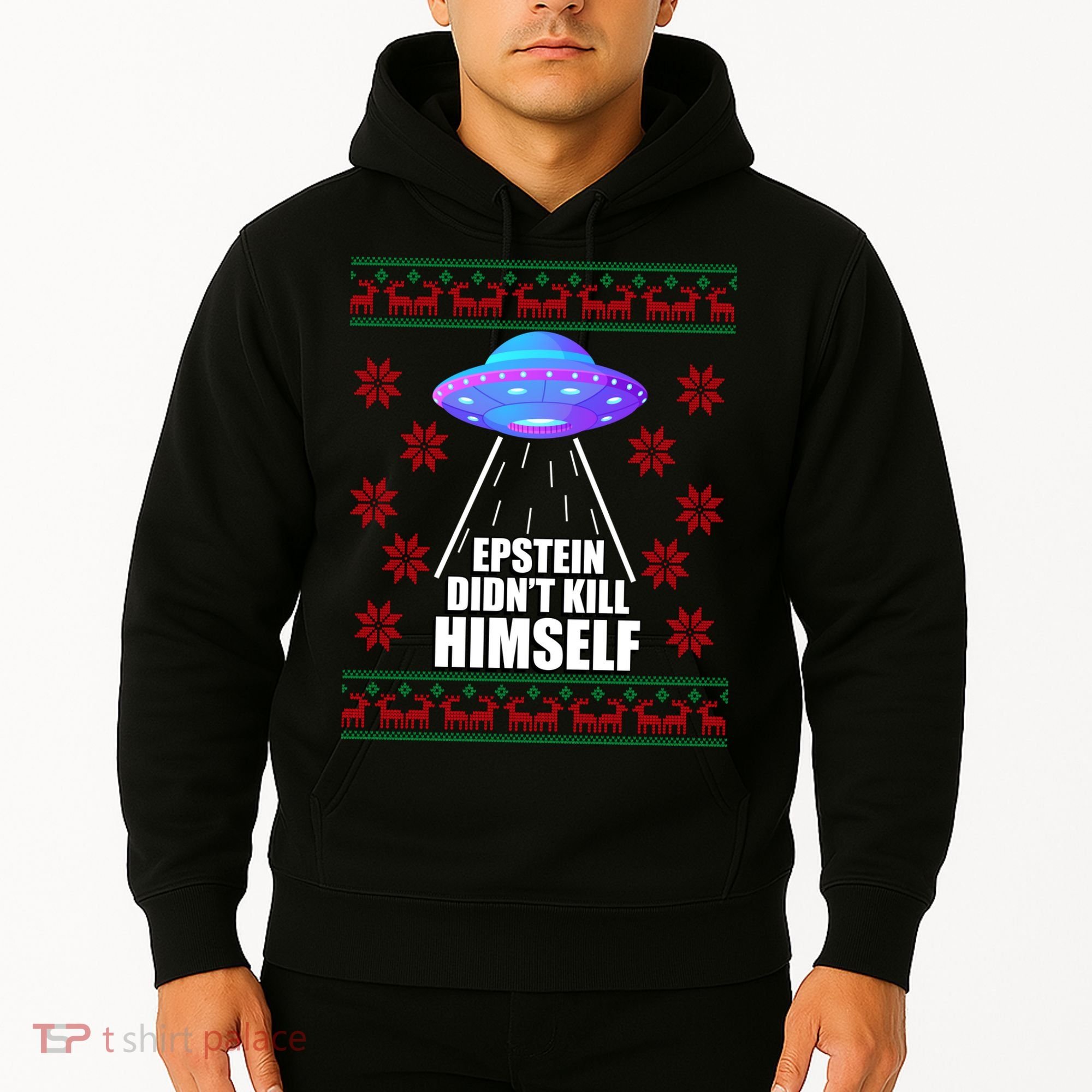 Epstein Didn't Kill Himself UFO Ugly Christmas Hoodie