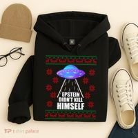 Epstein Didn't Kill Himself UFO Ugly Christmas Hoodie thumb 4
