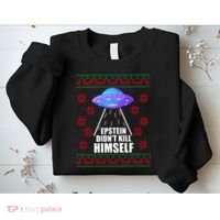 Epstein Didn't Kill Himself UFO Ugly Christmas Sweatshirt thumb 2