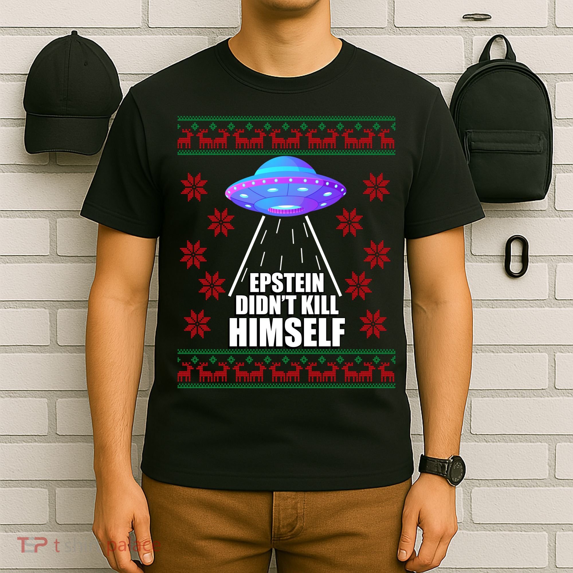 Epstein Didn't Kill Himself UFO Ugly Christmas T-Shirt