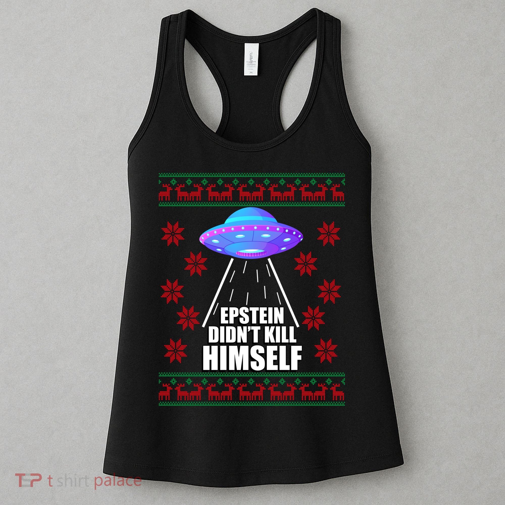 Epstein Didn't Kill Himself UFO Ugly Christmas Women's Tank Top