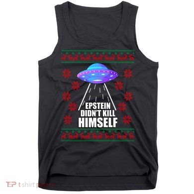 Epstein Didn't Kill Himself UFO Ugly Christmas Tank Top