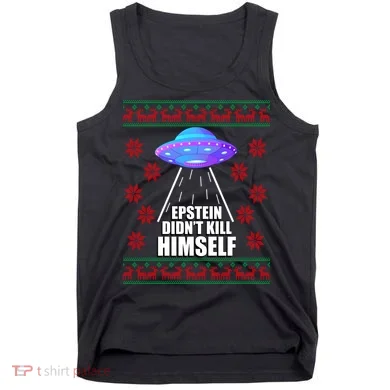 Epstein Didn't Kill Himself UFO Ugly Christmas Tank Top