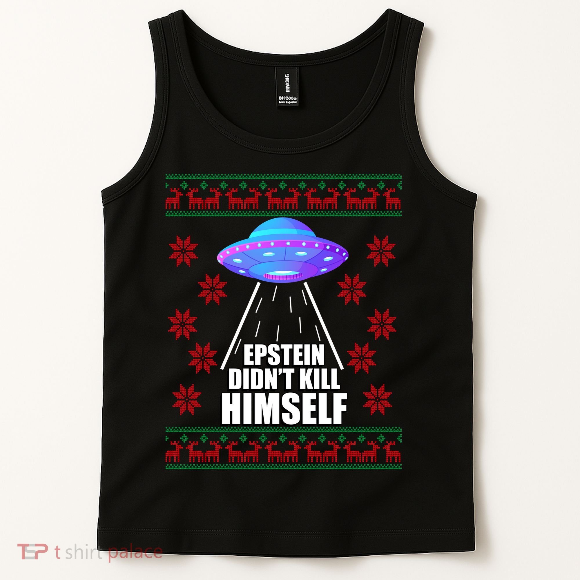Epstein Didn't Kill Himself UFO Ugly Christmas Tank Top