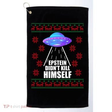 Epstein Didn't Kill Himself UFO Ugly Christmas Golf Towel