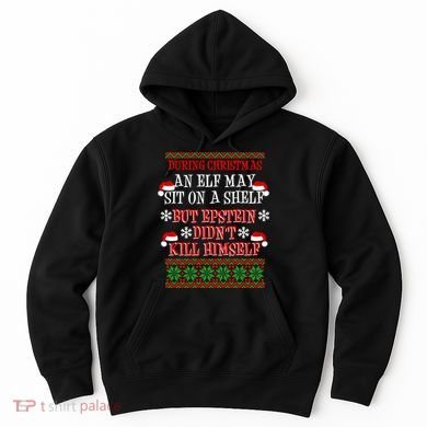 Epstein Didn't Kill Himself Ugly Christmas Hoodie