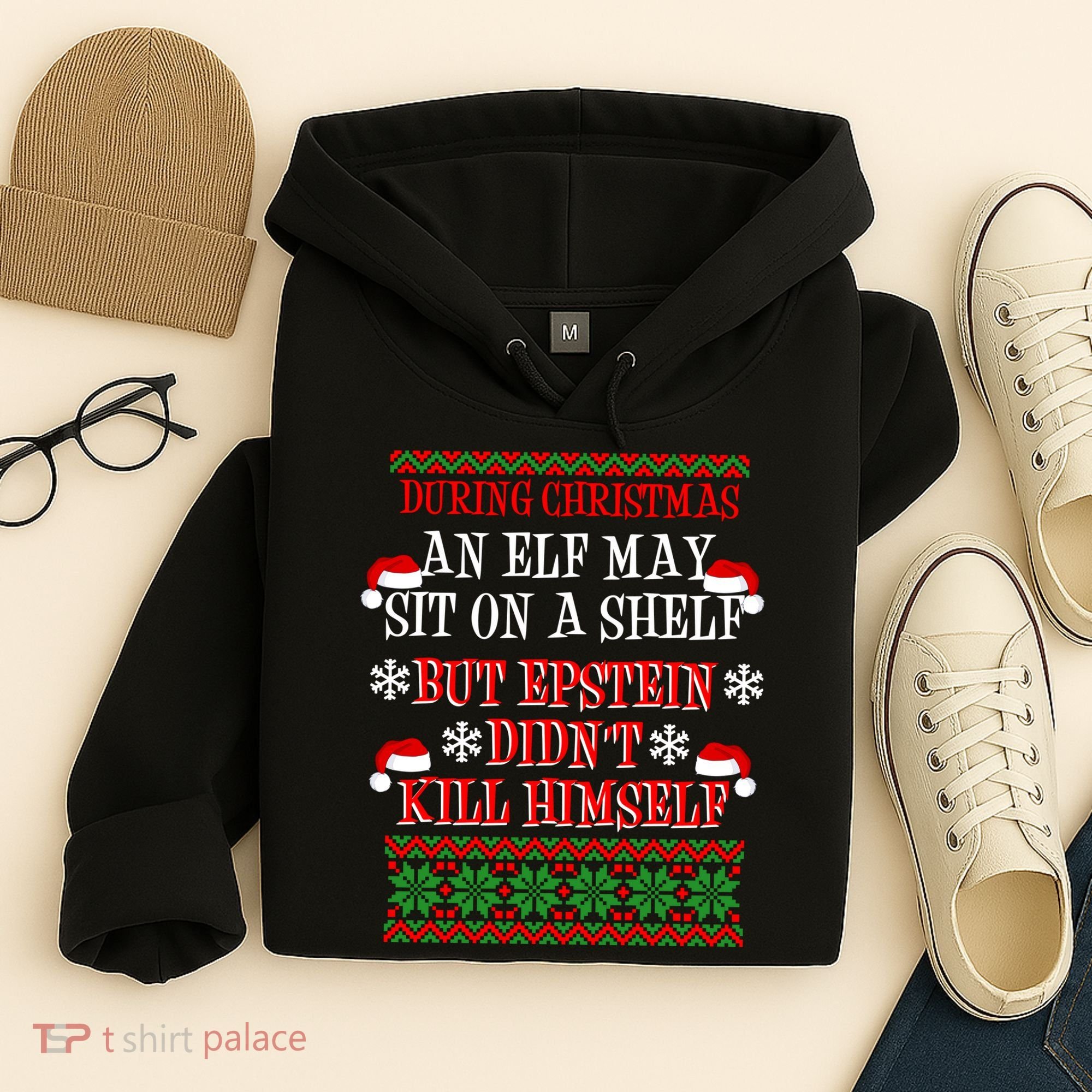 Epstein Didn't Kill Himself Ugly Christmas Hoodie
