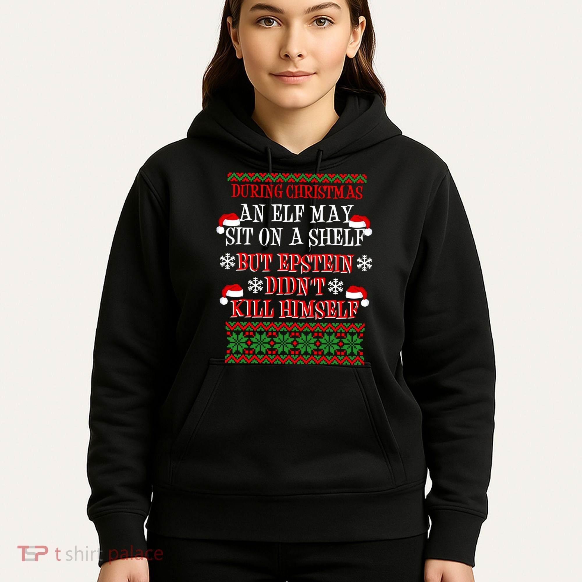 Epstein Didn't Kill Himself Ugly Christmas Hoodie