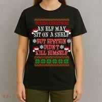 Epstein Didn't Kill Himself Ugly Christmas T-Shirt thumb 4