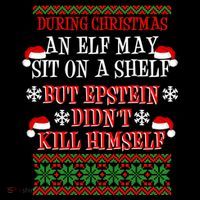 Epstein Didn't Kill Himself Ugly Christmas T-Shirt thumb 7