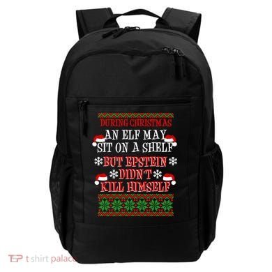 Epstein Didn't Kill Himself Ugly Christmas Backpack