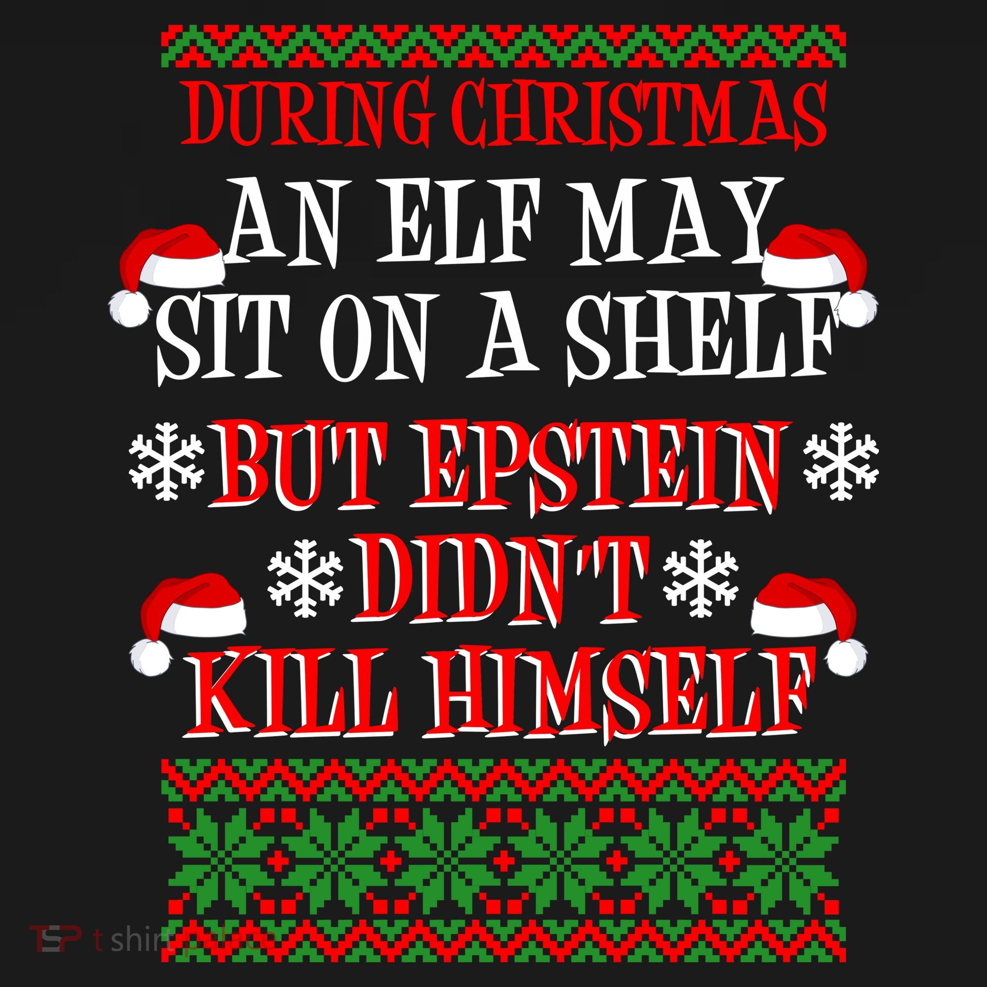 Epstein Didn't Kill Himself Ugly Christmas Button