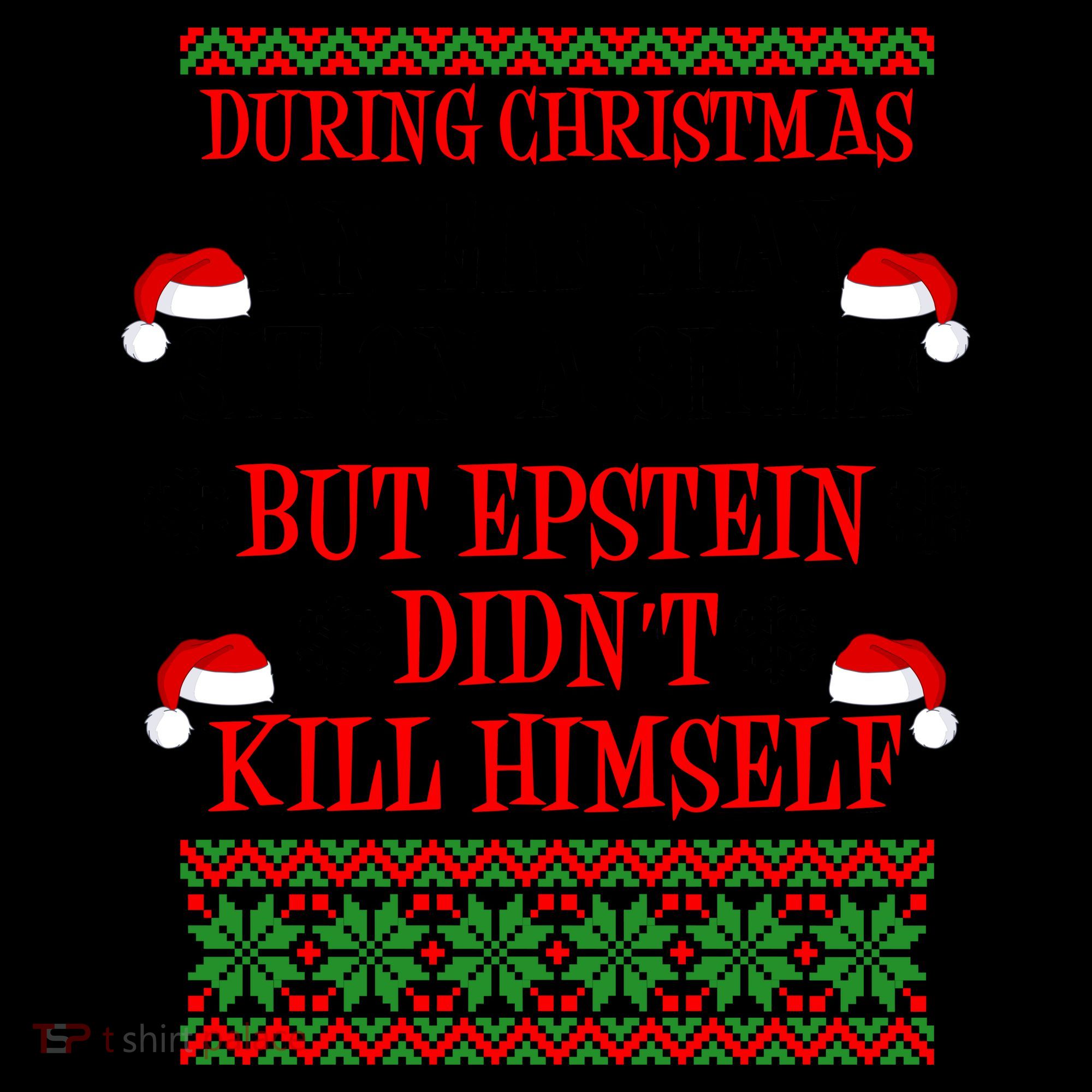 Epstein Didn't Kill Himself Ugly Christmas Coffee Mug