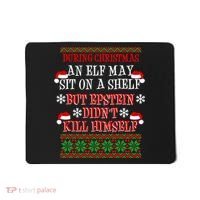 Epstein Didn't Kill Himself Ugly Christmas Mousepad thumb 0