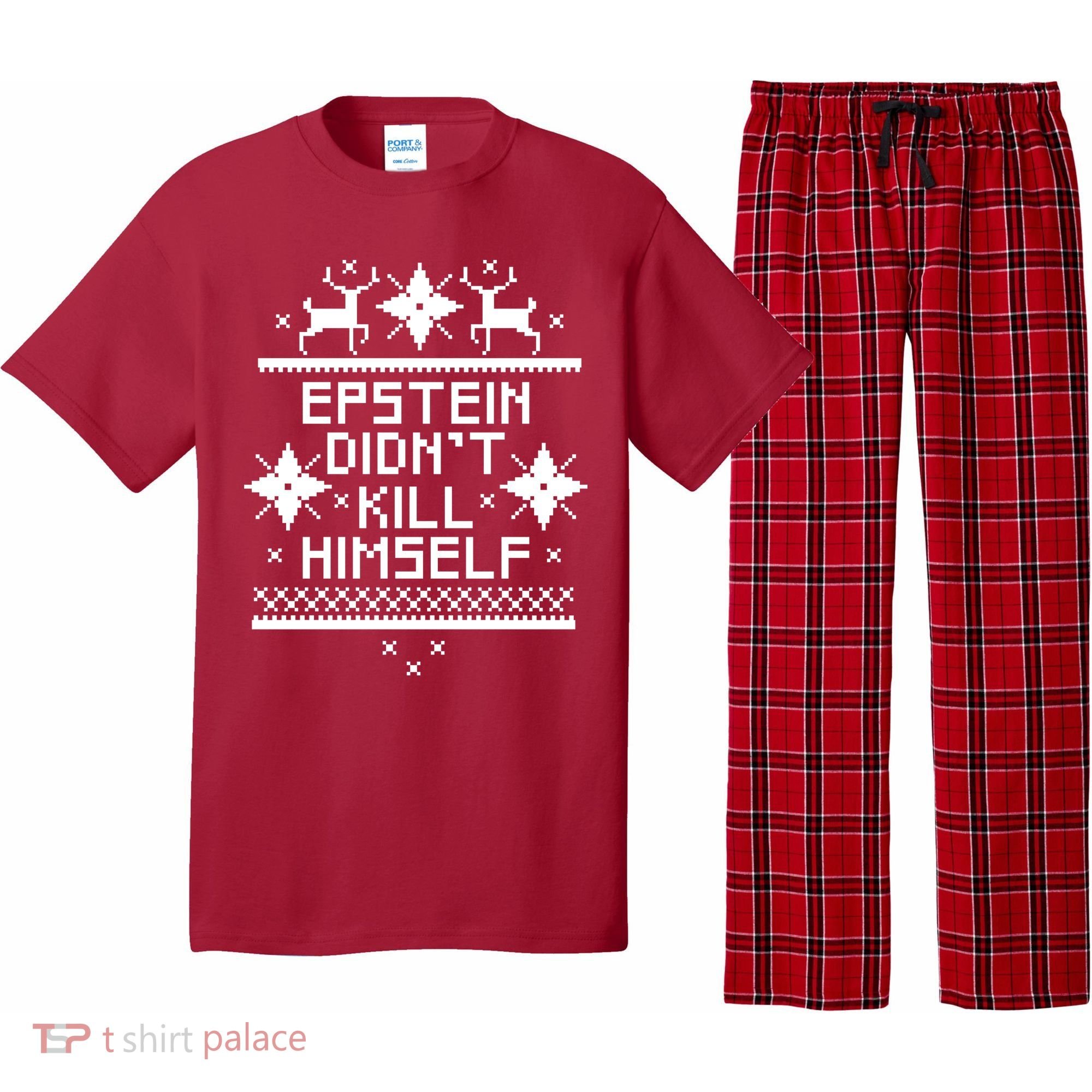 Epstein Didn't Kill Himself Ugly Christmas Sweater Pajama Set