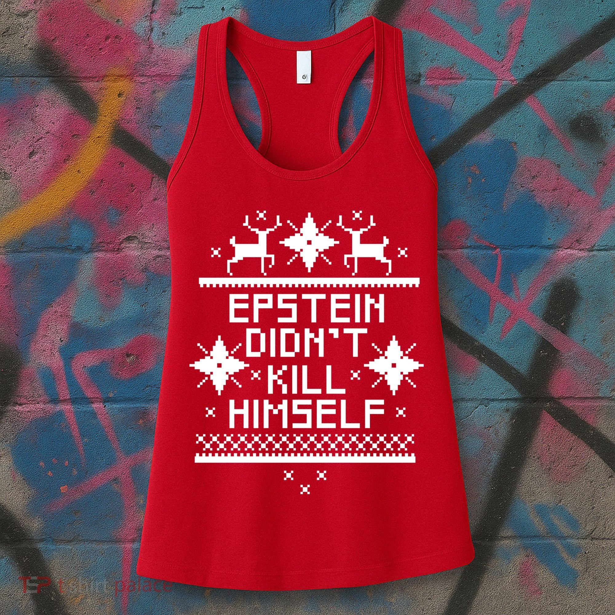 Epstein Didn't Kill Himself Ugly Christmas Sweater Women's Tank Top