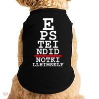 Epstein Eye Test Meme Epstein Didn't Kill Himself Doggie Tank thumb 0