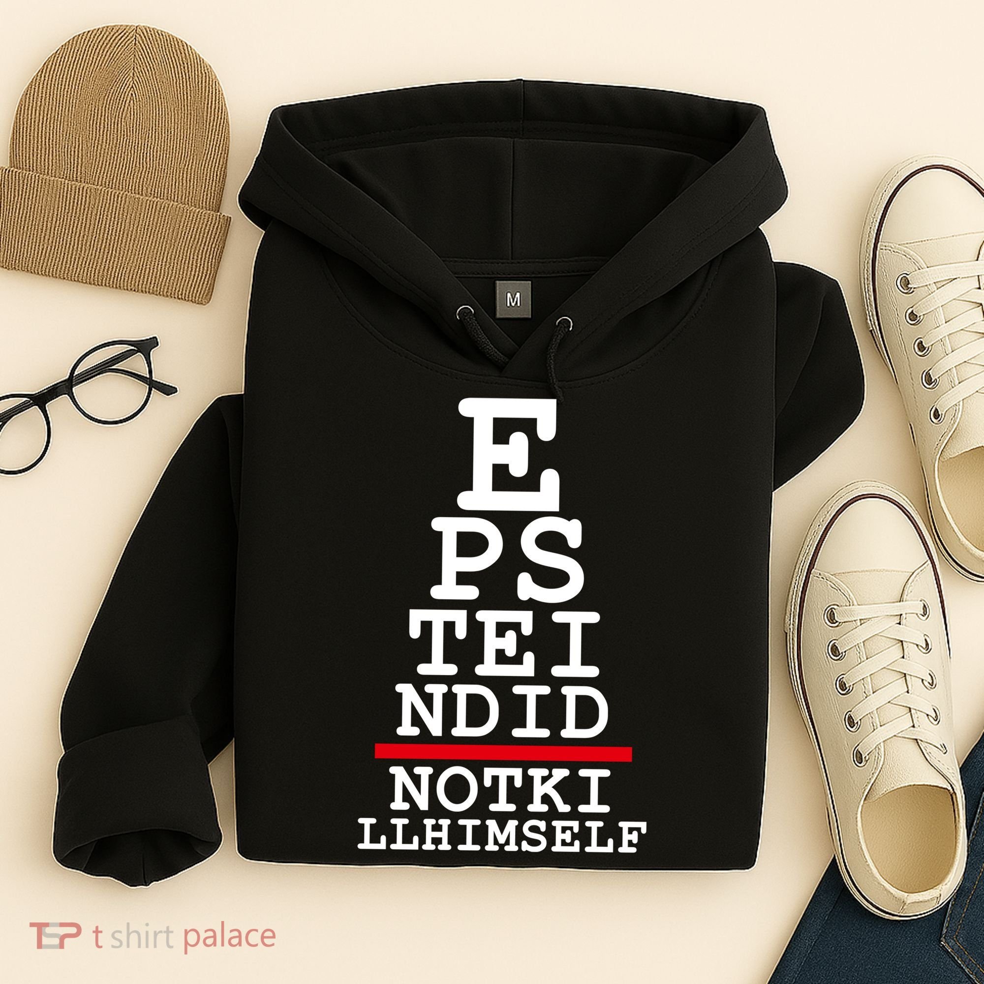 Epstein Eye Test Meme Epstein Didn't Kill Himself Hoodie