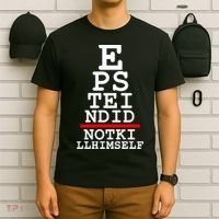 Epstein Eye Test Meme Epstein Didn't Kill Himself T-Shirt thumb 6