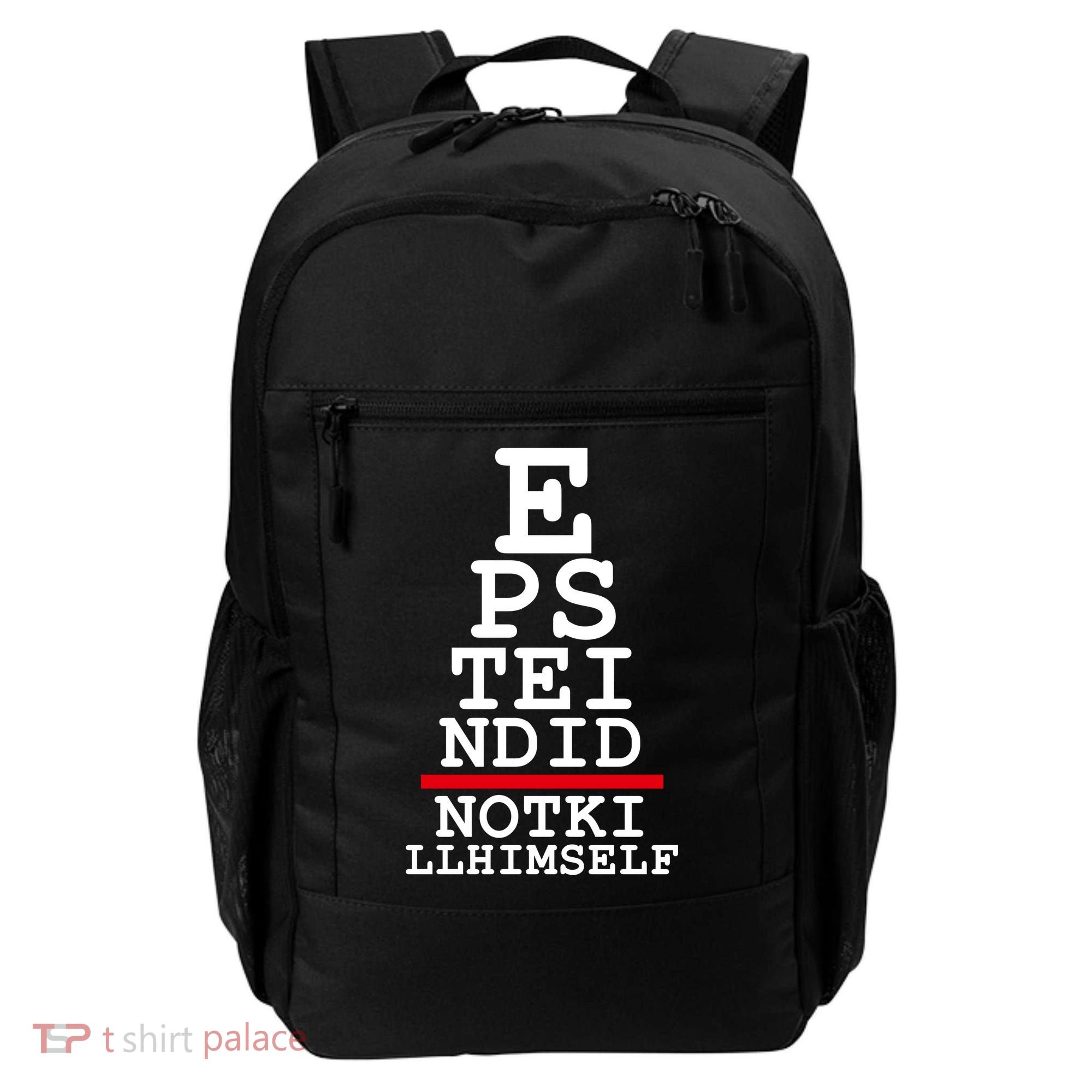 Epstein Eye Test Meme Epstein Didn't Kill Himself Backpack