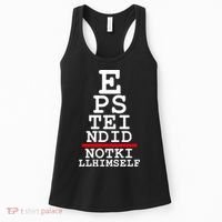 Epstein Eye Test Meme Epstein Didn't Kill Himself Women's Tank Top thumb 0