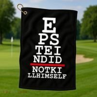 Epstein Eye Test Meme Epstein Didn't Kill Himself Golf Towel thumb 1