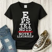 Epstein Eye Test Meme Epstein Didn't Kill Himself Women's T-Shirt thumb 3