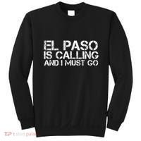 El Paso Tx Texas Funny City Trip Home Roots Usa Gift Sweatshirt thumb 0