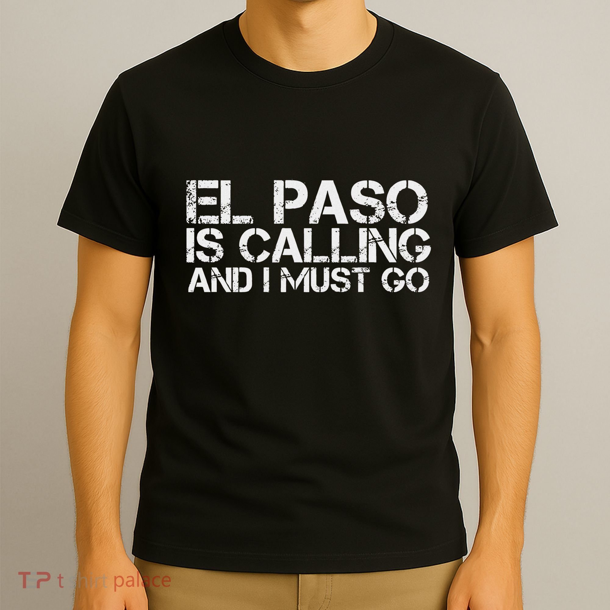 El Paso Tx Texas Funny City Trip Home Roots Usa Gift T-Shirt