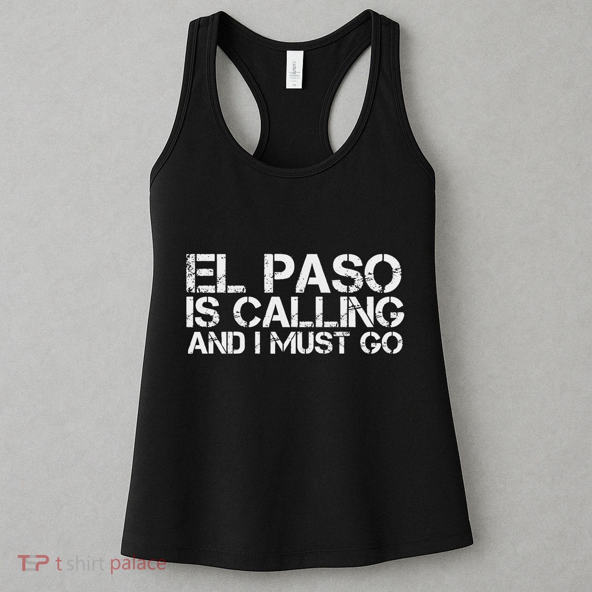 El Paso Tx Texas Funny City Trip Home Roots Usa Gift Women's Tank Top