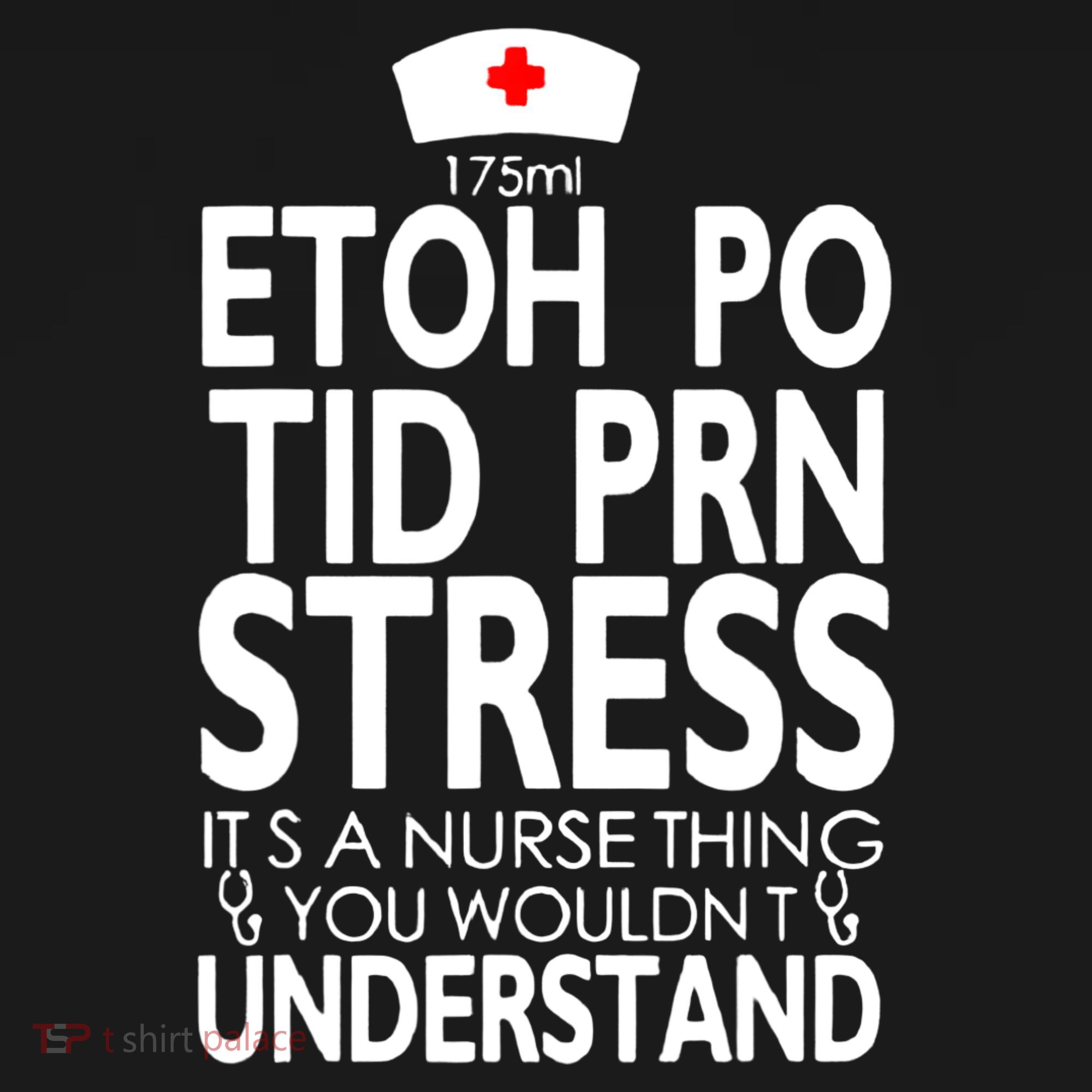 Etoh Po Tid Prn Stress Its A Nurse Thing You Wouldnt Women's Hoodie