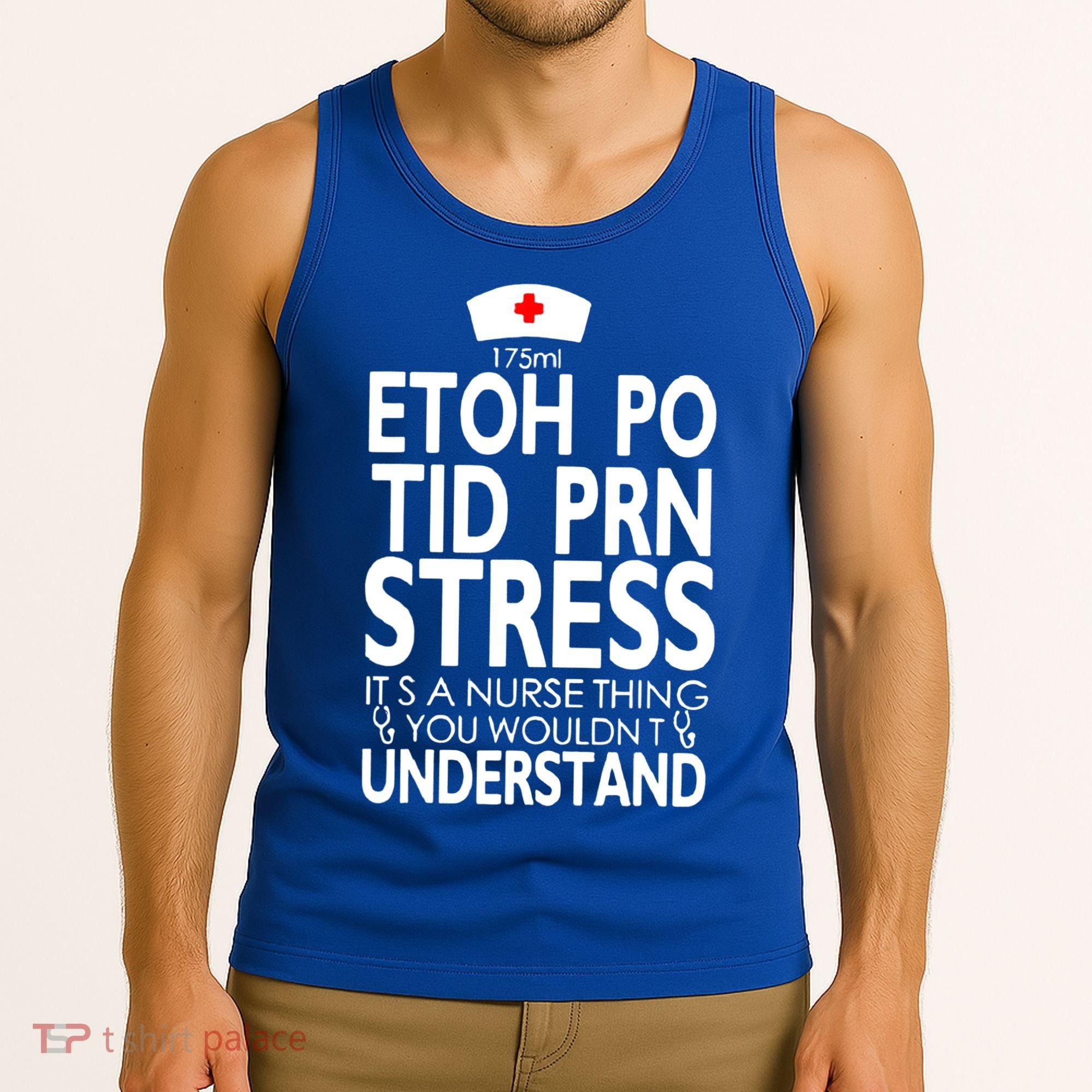 Etoh Po Tid Prn Stress Its A Nurse Thing You Wouldnt Tank Top
