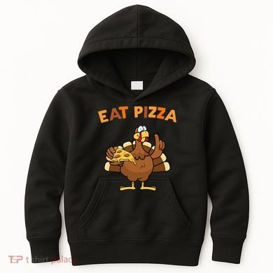 Eat Pizza Turkey Thanksgiving Funny Kids Hoodie