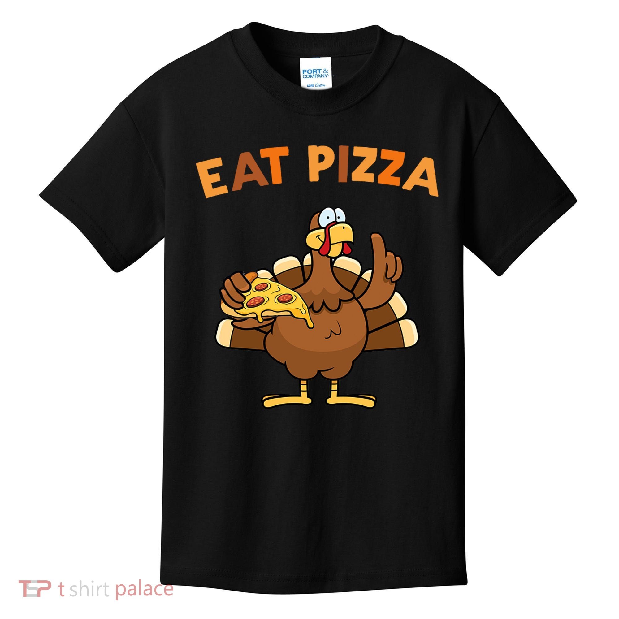 Eat Pizza Turkey Thanksgiving Funny Kids T-Shirt