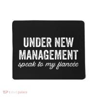 Engagement Party Under New Management See Fiancee Mousepad thumb 0