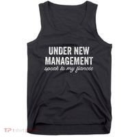 Engagement Party Under New Management See Fiancee Tank Top thumb 0